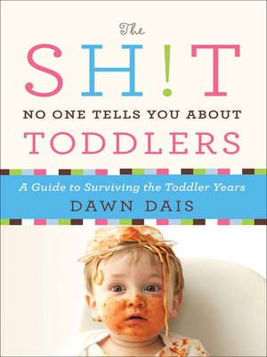 cover image of The Sh!t No One Tells You About Toddlers